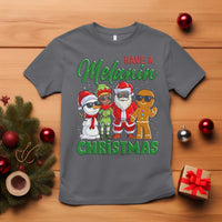 Have A Melanin Christmas T Shirt Black Family African American Xmas Gift - Wonder Print Shop