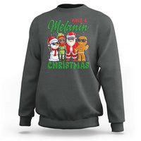 Have A Melanin Christmas Sweatshirt Black Family African American Xmas Gift - Wonder Print Shop
