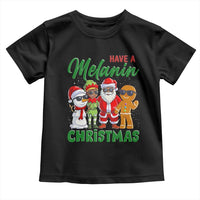 Have A Melanin Christmas Toddler T Shirt Black Family African American Xmas Gift - Wonder Print Shop