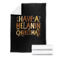 Funny Black Pride Have A Melanin Christmas Throw Blanket Culture Gift - Wonder Print Shop