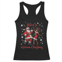 Have A Melanin Christmas Racerback Tank Top Funny Dancing Santa And Mrs Claus Culture Gift - Wonder Print Shop