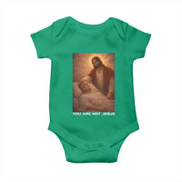 Funny Sarcastic Political Satire Baby Onesie You Are Not Jesus
