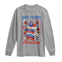 250 Years Of America American Teacher Graphic Long Sleeve Shirt Patriotic Educator Gift