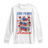 250 Years Of America American Teacher Graphic Long Sleeve Shirt Patriotic Educator Gift