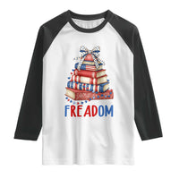 Funny Patriotic Book Lover Gift Raglan Shirt Freadom