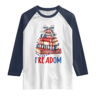 Funny Patriotic Book Lover Gift Raglan Shirt Freadom