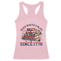 Funny Patriotic Book Lover Gift Racerback Tank Top Read White Blue Since 1776