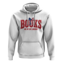 Patriotic Book Lover Gift Hoodie Books Are My Love Language