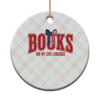 Patriotic Book Lover Gift Ceramic Ornament Books Are My Love Language