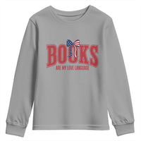 Patriotic Book Lover Gift Youth Sweatshirt Books Are My Love Language