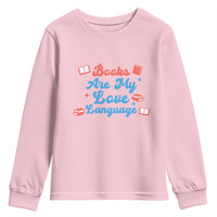 Books Are My Love Language Youth Sweatshirt Bookish Patriot Gift