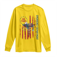 Patriotic ED Nurse Gift Long Sleeve Shirt 250 Years Of Emergency Department