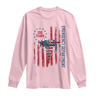 Patriotic ED Nurse Gift Long Sleeve Shirt 250 Years Of Emergency Department