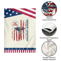ED Nurse Gift Patriotic Garden Flag 250 Years Of Emergency Department