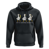 Funny Goose Teacher Testing Day Hoodie Off to Actively Monitor