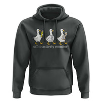 Funny Goose Teacher Testing Day Hoodie Off to Actively Monitor