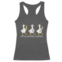 Funny Goose Teacher Testing Day Racerback Tank Top Off to Actively Monitor
