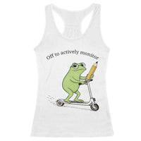 Funny Frog Teacher Testing Test Day Racerback Tank Top Off To Actively Monitor