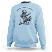 Funny Teacher Testing Day Sweatshirt Silly Raccoon Proctor Off To Actively Monitor