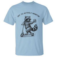 Funny Teacher Testing Day T Shirt Silly Raccoon Proctor Off To Actively Monitor