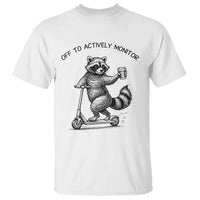 Funny Teacher Testing Day T Shirt Silly Raccoon Proctor Off To Actively Monitor