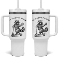 Funny Teacher Testing Day Tumbler With Handle Silly Raccoon Proctor Off To Actively Monitor