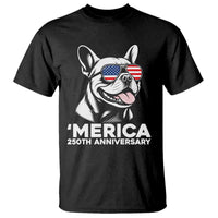 Merica French Bulldog Lover T Shirt 250th Anniversary Gift