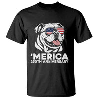 Merica English Bulldog Lover T Shirt 250th Anniversary Gift