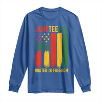 Juneteenth Rooted In Freedom 1865 Long Sleeve Shirt African American Pride
