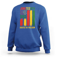 Juneteenth Rooted In Freedom 1865 Sweatshirt African American Pride
