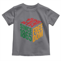 Juneteenth 1865 Freedom Toddler T Shirt African American Pride