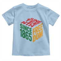 Juneteenth 1865 Freedom Toddler T Shirt African American Pride