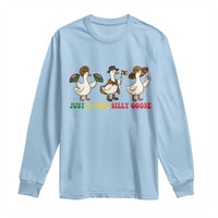 Funny Just A Free Silly Goose Long Sleeve Shirt Juneteenth Freedom Day