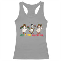 Funny Just A Free Silly Goose Racerback Tank Top Juneteenth Freedom Day
