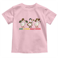 Funny Just A Free Silly Goose Toddler T Shirt Juneteenth Freedom Day
