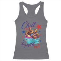 Funny Bigfoot 4th Of July Racerback Tank Top Chill The Fourth Out