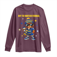Funny Bosnia Teddy Bear Game Day Gift Long Sleeve Shirt Off To Watch Fudbal