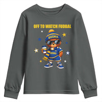 Funny Bosnia Teddy Bear Game Day Gift Youth Sweatshirt Off To Watch Fudbal