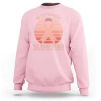 In September We Wear Peach Sweatshirt Endometrial Cancer Awareness Support