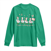 Funny Endometrial Cancer Goose Long Sleeve Shirt Just A Strong Goose