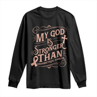 Christian Faith Peach Ribbon Long Sleeve Shirt My God Is Stronger Than Endometrial Cancer
