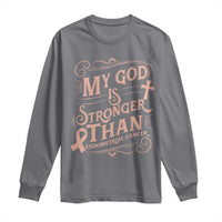 Christian Faith Peach Ribbon Long Sleeve Shirt My God Is Stronger Than Endometrial Cancer