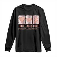 Endometrial Cancer Awareness Long Sleeve Shirt Hope Faith Cure Peach Ribbon
