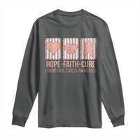 Endometrial Cancer Awareness Long Sleeve Shirt Hope Faith Cure Peach Ribbon