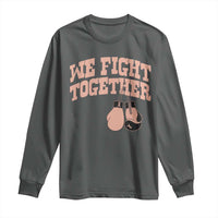 Endometrial Cancer Warrior Long Sleeve Shirt We Fight Together Boxing Gift