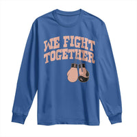 Endometrial Cancer Warrior Long Sleeve Shirt We Fight Together Boxing Gift