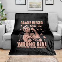 Strong Girl Endometrial Cancer Throw Blanket Cancer Messed With The Wrong Girl