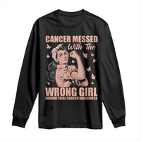 Strong Girl Endometrial Cancer Long Sleeve Shirt Cancer Messed With The Wrong Girl