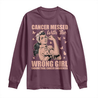 Strong Girl Endometrial Cancer Long Sleeve Shirt Cancer Messed With The Wrong Girl