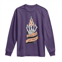 Funny Endometrial Cancer Skeleton Not Today Long Sleeve Shirt Fighter Peach Ribbon